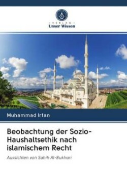 Beobachtung der Sozio-Haushaltsethik nach islamischem Recht