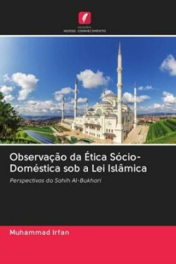 Observação da Ética Sócio-Doméstica sob a Lei Islâmica