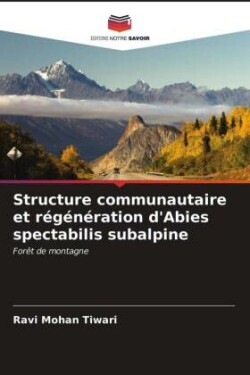 Structure communautaire et régénération d'Abies spectabilis subalpine