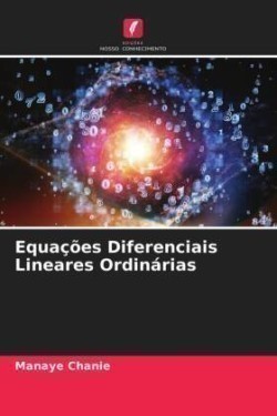 Equações Diferenciais Lineares Ordinárias