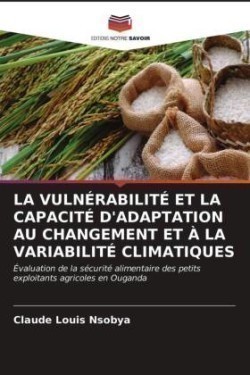 Vulnérabilité Et La Capacité d'Adaptation Au Changement Et À La Variabilité Climatiques