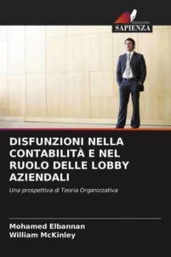 Disfunzioni Nella Contabilità E Nel Ruolo Delle Lobby Aziendali