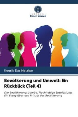 Bevölkerung und Umwelt: Ein Rückblick (Teil 4)