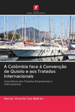 A Colômbia face à Convenção de Quioto e aos Tratados Internacionais