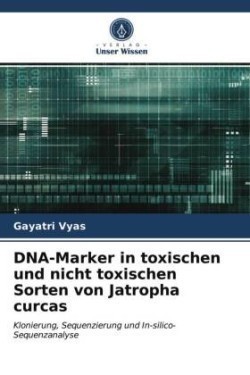 DNA-Marker in toxischen und nicht toxischen Sorten von Jatropha curcas