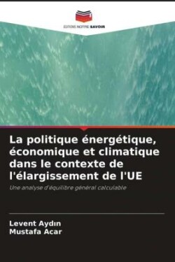 La politique énergétique, économique et climatique dans le contexte de l'élargissement de l'UE