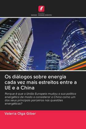 Os diálogos sobre energia cada vez mais estreitos entre a UE e a China