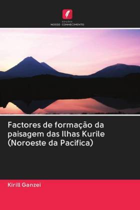 Factores de formação da paisagem das Ilhas Kurile (Noroeste da Pacifica)
