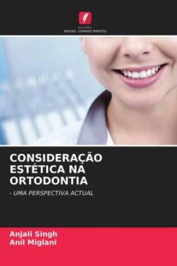 Consideração Estética Na Ortodontia