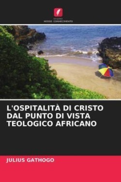 L'Ospitalità Di Cristo Dal Punto Di Vista Teologico Africano