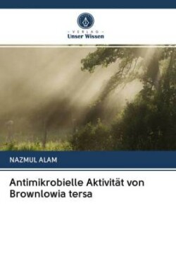 Antimikrobielle Aktivität von Brownlowia tersa