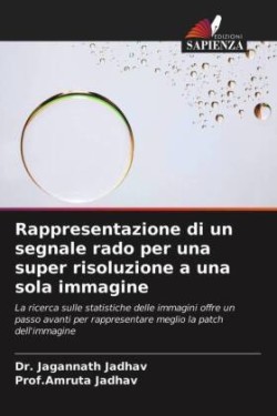 Rappresentazione di un segnale rado per una super risoluzione a una sola immagine