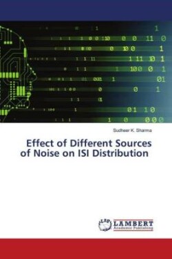 Effect of Different Sources of Noise on ISI Distribution