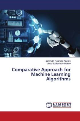 Comparative Approach for Machine Learning Algorithms