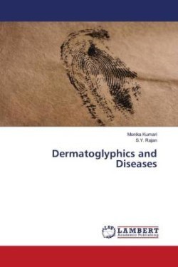 Dermatoglyphics and Diseases