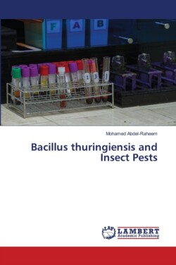 Bacillus thuringiensis and Insect Pests