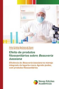 Efeito de produtos fitossanitários sobre Beauveria bassiana