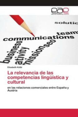 La relevancia de las competencias lingüística y cultural