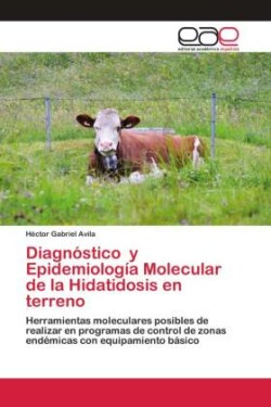Diagnóstico y Epidemiología Molecular de la Hidatidosis en terreno