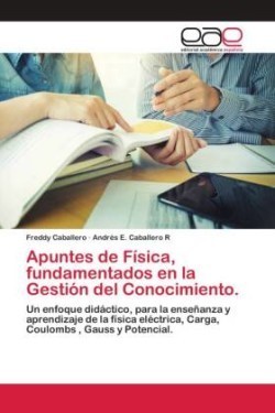 Apuntes de Física, fundamentados en la Gestión del Conocimiento.