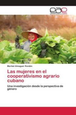 mujeres en el cooperativismo agrario cubano