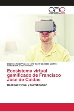 Ecosistema virtual gamificado de Francisco José de Caldas