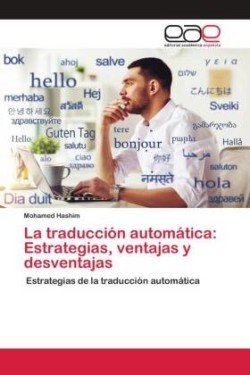 traducción automática Estrategias, ventajas y desventajas