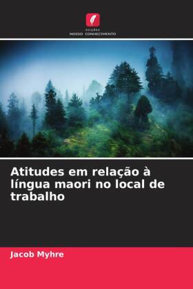 Atitudes em relação à língua maori no local de trabalho