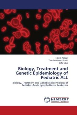 Biology, Treatment and Genetic Epidemiology of Pediatric ALL