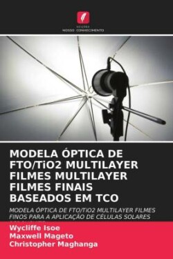 MODELA ÓPTICA DE FTO/TiO2 MULTILAYER FILMES MULTILAYER FILMES FINAIS BASEADOS EM TCO