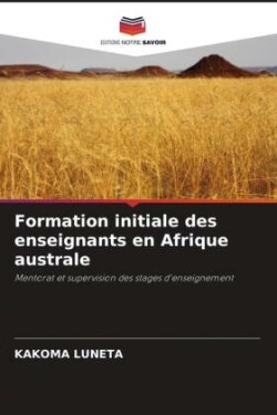 Formation initiale des enseignants en Afrique australe