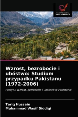 Wzrost, bezrobocie i ubóstwo