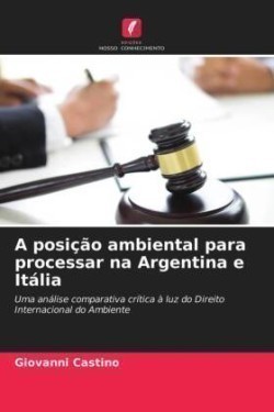 posição ambiental para processar na Argentina e Itália