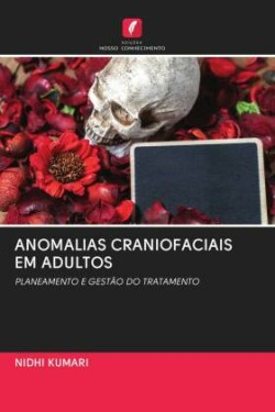 Anomalias Craniofaciais Em Adultos