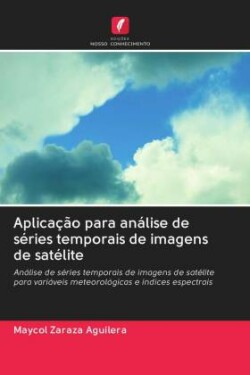 Aplicação para análise de séries temporais de imagens de satélite