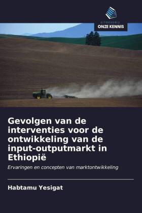 Gevolgen van de interventies voor de ontwikkeling van de input-outputmarkt in Ethiopië
