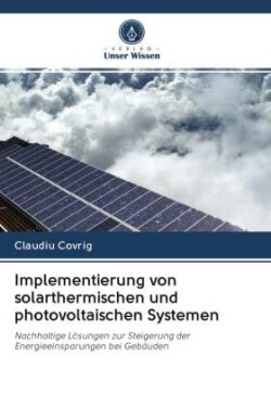 Implementierung von solarthermischen und photovoltaischen Systemen