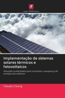 Implementação de sistemas solares térmicos e fotovoltaicos