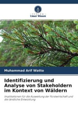 Identifizierung und Analyse von Stakeholdern im Kontext von Wäldern