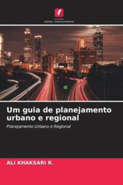 Um guia de planejamento urbano e regional