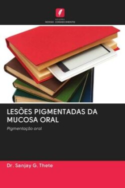 Lesões Pigmentadas Da Mucosa Oral