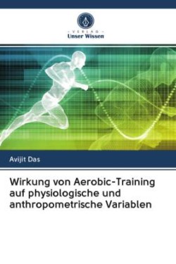 Wirkung von Aerobic-Training auf physiologische und anthropometrische Variablen