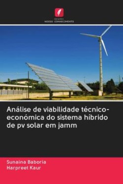 Análise de viabilidade técnico-económica do sistema híbrido de pv solar em jamm