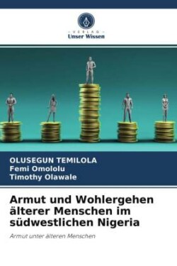 Armut und Wohlergehen älterer Menschen im südwestlichen Nigeria