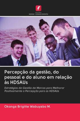 Percepção da gestão, do pessoal e do aluno em relação às HDSAUs