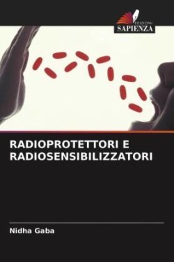 Radioprotettori E Radiosensibilizzatori