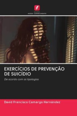 EXERCÍCIOS DE PREVENÇÃO DE SUICÍDIO