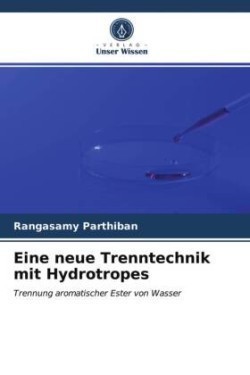 Eine neue Trenntechnik mit Hydrotropes