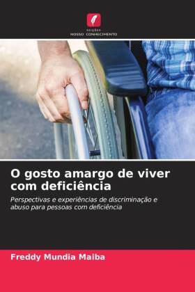 O gosto amargo de viver com deficiência