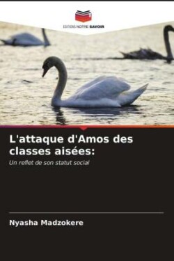 L'attaque d'Amos des classes aisées